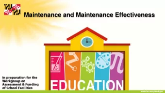 Facility Maintenance &amp;  Maintenance Effectiveness:  Maximizing the Utility of Facilities  In