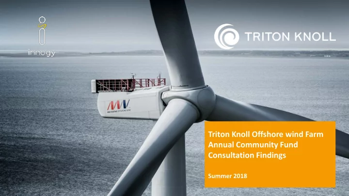 summer 2018 triton knoll annual community fund