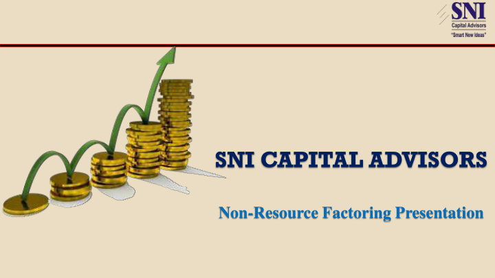 non resource factoring presentation introduction to sni