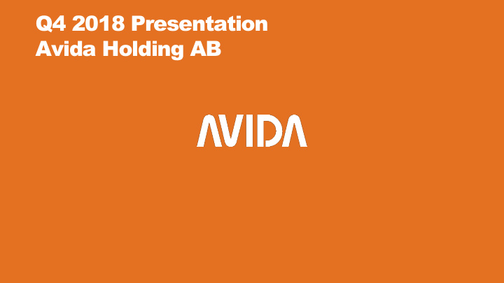 q4 2018 presentation avida holding ab disclaimer