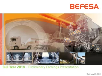 BEFESA Full Year 2018  Preliminary Earnings Presentation  February 26, 2019  BEFESA  Disclaimer