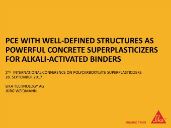POWERFUL CONCRETE SUPERPLASTICIZERS  FOR ALKALI-ACTIVATED BINDERS 2 ND INTERNATIONAL CONFERENCE ON