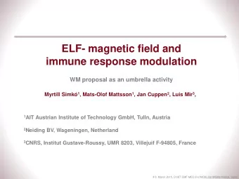 ELF- magnetic field and  immune response modulation  WM proposal as an umbrella activity Myrtill