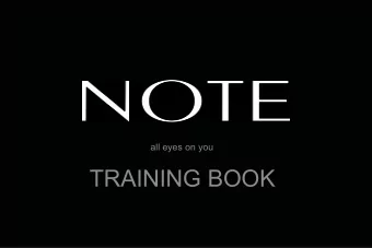 TRAINING BOOK  As we were creating the brand, our first aim was it  to be a wholly different brand.