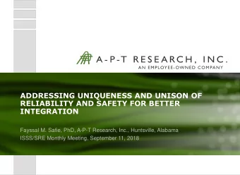 ADDRESSING UNIQUENESS AND UNISON OF  RELIABILITY AND SAFETY FOR BETTER  INTEGRATION  Fayssal M.