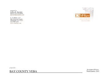 BAY COUNTY VEBA t Third Quarter, 2015 T ABLE OF C ONTENTS  TAB  I Cash Flow and Performance Results
