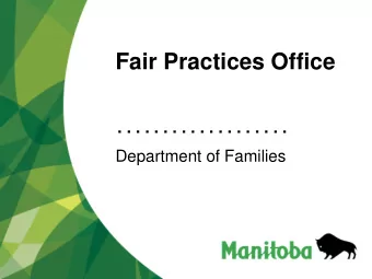 Fair Practices Office  . . . . . . . . . . . . . . . . . . .  Department of Families  Presentation