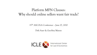 Platform MFN Clauses:  Why should online sellers want fair trade? 15 Th ASCOLA Conference  June