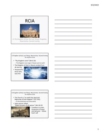 RCIA  8: The Kingdom of God, the Last Things, Purgatory,  Resurrection, Second Coming  8: Kingdom