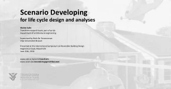 Scenario Developing for life cycle design and analyses  Waldo Galle  Transform research team, part