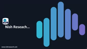 Nish Reseach  1  www.nishresearch.com 01 Who We Are? 02 What we do? 03 Why Us?  2  With a