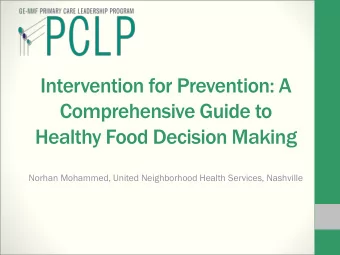 Comprehensive Guide to  Healthy Food Decision Making  Norhan Mohammed, United Neighborhood Health
