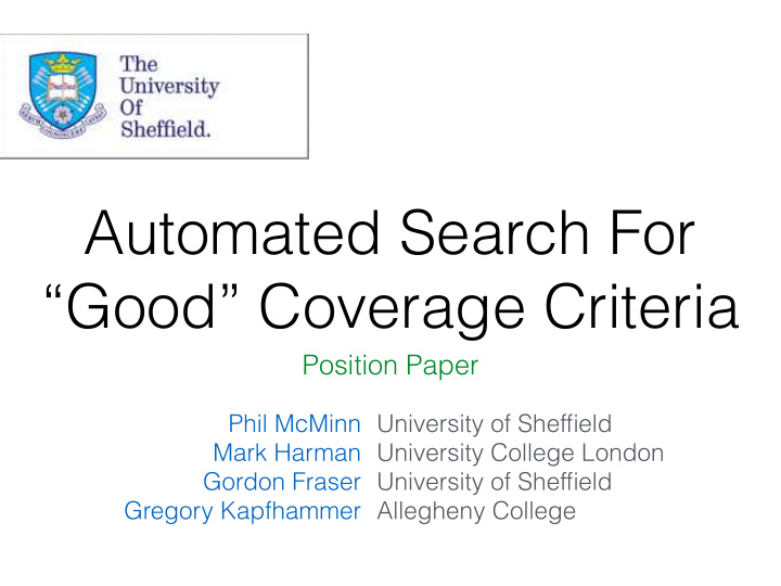 automated search for good coverage criteria
