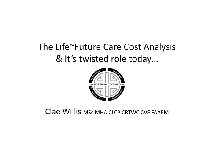 the life future care cost analysis it s twisted role today