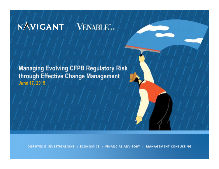 managing evolving cfpb regulatory risk through effective