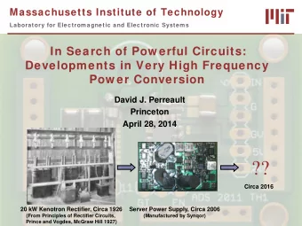 ??  Circa 2016  20 kW Kenotron Rectifier, Circa 1926  Server Power Supply, Circa 2006  (From