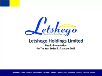 Letshego Holdings Limited  Results Presentation For The Year Ended 31 st January 2013  LFS