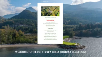 WELCOME TO THE 2019 FURRY CREEK HOLIDAY RECEPTION!  From last years reception. Dont be fooled