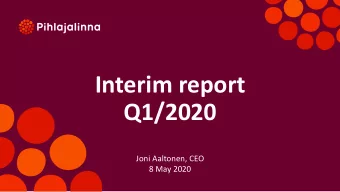 Interim report  Q1/2020  Joni Aaltonen, CEO  8 May 2020 Q1 2020: Adjusted EBIT improved,