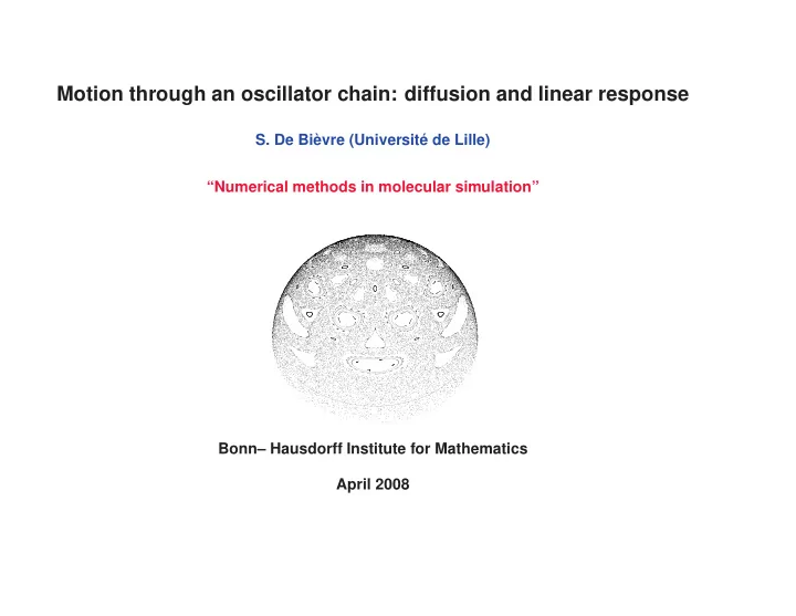 motion through an oscillator chain diffusion and linear