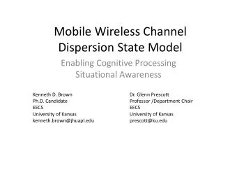Mobile Wireless Channel Dispersion State Model Enabling Cognitive Processing Situational Awareness