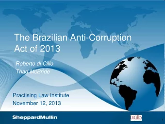 The Brazilian Anti-Corruption  Act of 2013  Roberto di Cillo  Thad McBride  Practising Law