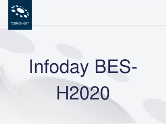 Infoday BES-  H2020  Agenda  TEKEVER Group brief overview  Proposal idea  Closing remarks  Agenda