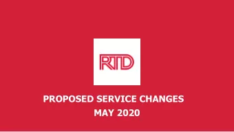 Enter Presentation Title  Title Case  PROPOSED SERVICE CHANGES  MAY 2020  CURRENT SITUATION