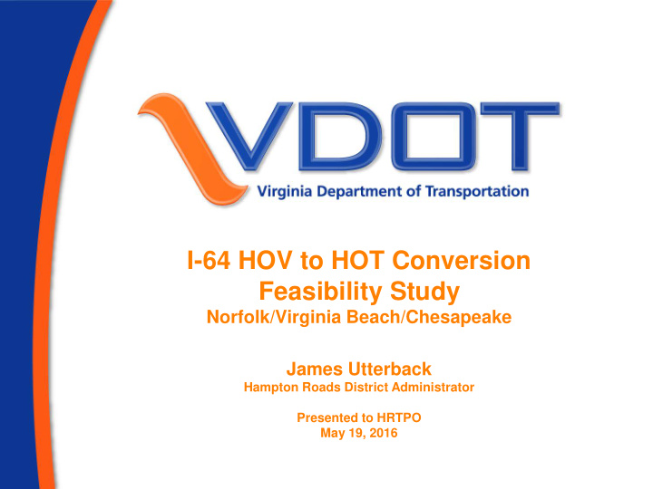 i 64 hov to hot conversion feasibility study