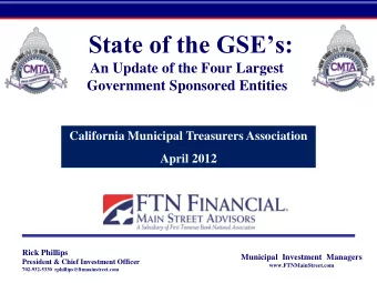 State of the GSEs:  An Update of the Four Largest  Government Sponsored Entities  California