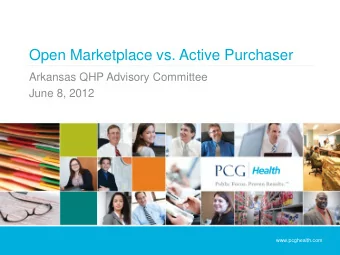 Open Marketplace vs. Active Purchaser  Arkansas QHP Advisory Committee  June 8, 2012