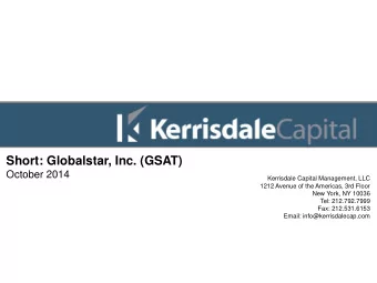 Legal Disclaimer As of the date of this presentation, Kerrisdale Capital Management, LLC (