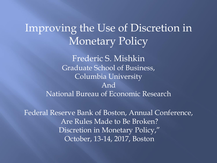 improving the use of discretion in monetary policy