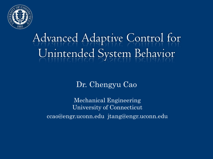 advanced adaptive control for unintended system behavior