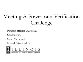 Challenge Parasara Sridhar Duggirala,  Chuchu Fan,  Sayan Mitra, and  Mahesh Viswanathan
