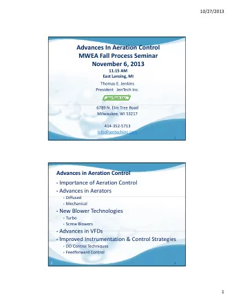 Advances In Aeration Control MWEA Fall Process Seminar November 6, 2013  11:15 AM 11:15 AM East