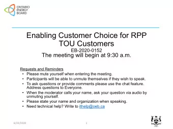 Enabling Customer Choice for RPP  TOU Customers  EB-2020-0152  The meeting will begin at 9:30 a.m.
