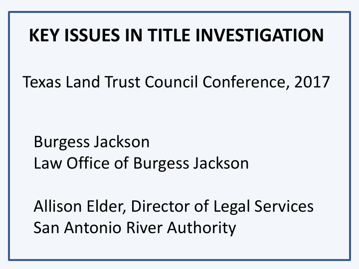 key issues in title investigation