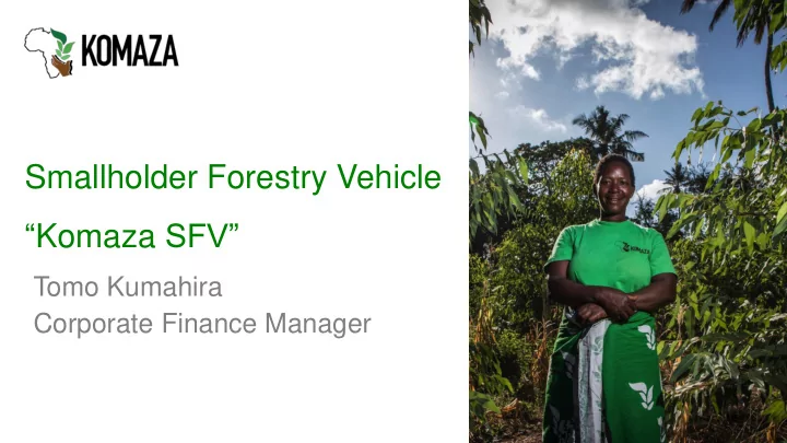 smallholder forestry vehicle komaza sfv