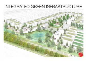 INTEGRATED GREEN INFRASTRUCTURE  Landscape  Urbanism  Design  Strategy  INTEGRATED GREEN