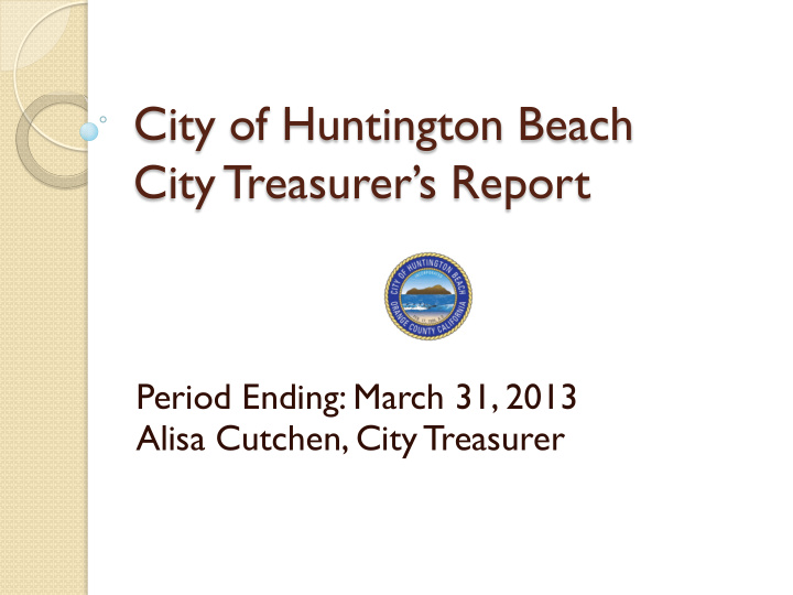 city of huntington beach city treasurer s report