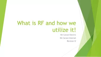 What is RF and how we  utilize it!  Kit Carson Electric  Kit Carson Internet  Revision IV  Radio