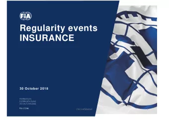 Regularity events  INSURANCE  30 October 2018  FIA Confidentiel  1  TABLE OF CONTENTS  1. What is a