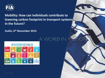 Mobility: How can individuals contribute to  lowering carbon footprint in transport systems  in the