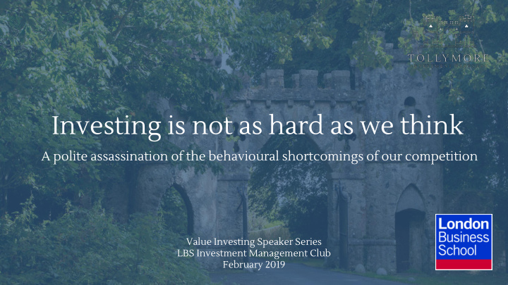 investing is not as hard as we think