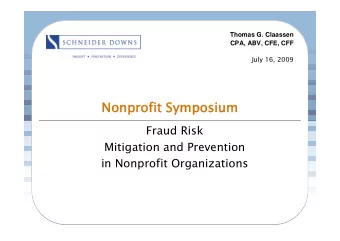 Nonp  onpro  rofi  fit Symposium  posium  Fraud Risk  Mitigation and Prevention  in Nonprofit