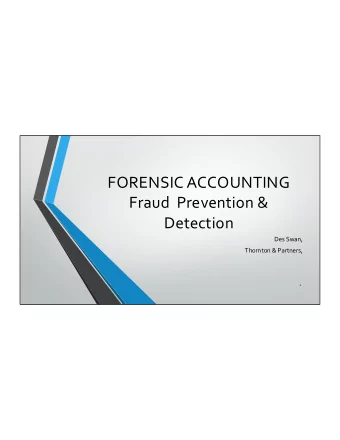 FORENSIC ACCOUNTING  Fraud  Prevention &amp;  Detection  Des Swan,  Thornton &amp; Partners,  1