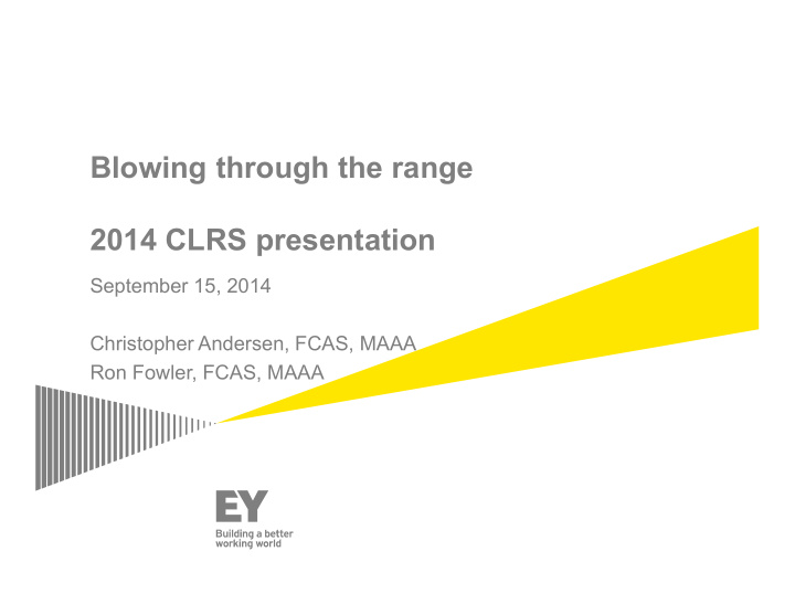 blowing through the range 2014 clrs presentation
