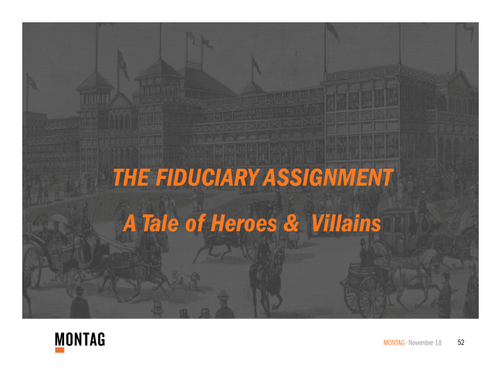 the fiduciary assignment a tale of heroes villains