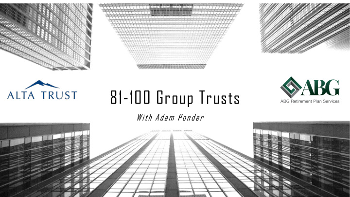 81 100 group trusts